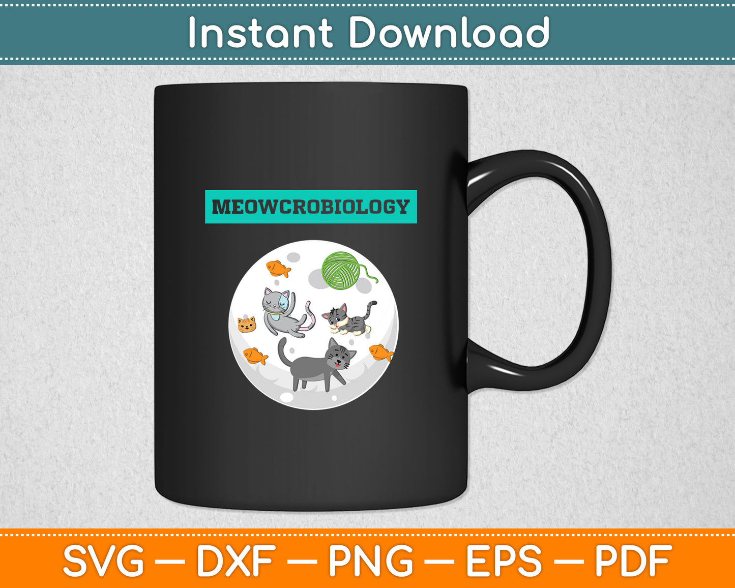 Meowcrobiology Funny Cat Lovers Svg Digital Cutting File