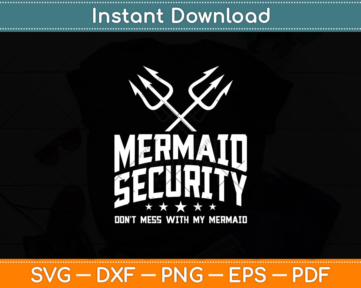 Mermaid Security Don't Mess With My Mermaid Merman Mer Dad Svg Digital Cutting File