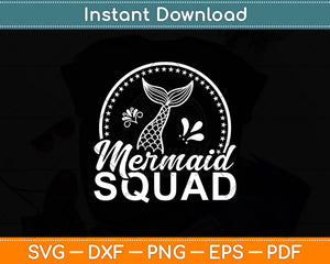 Mermaid Squad Of The Birthday Mermaid Tail Family Matching Svg Digital Cutting File