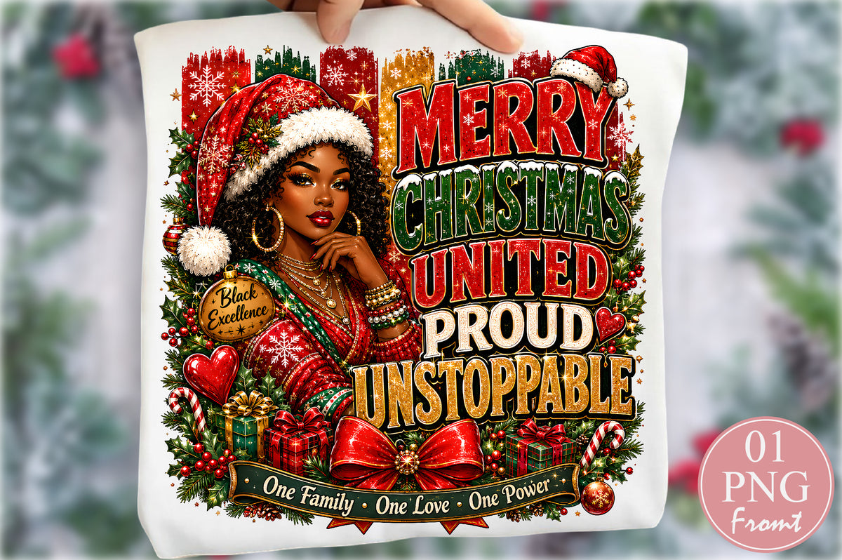 Merry Christmas United Proud Unstoppable Afro Black Girl PNG Sublimation Design