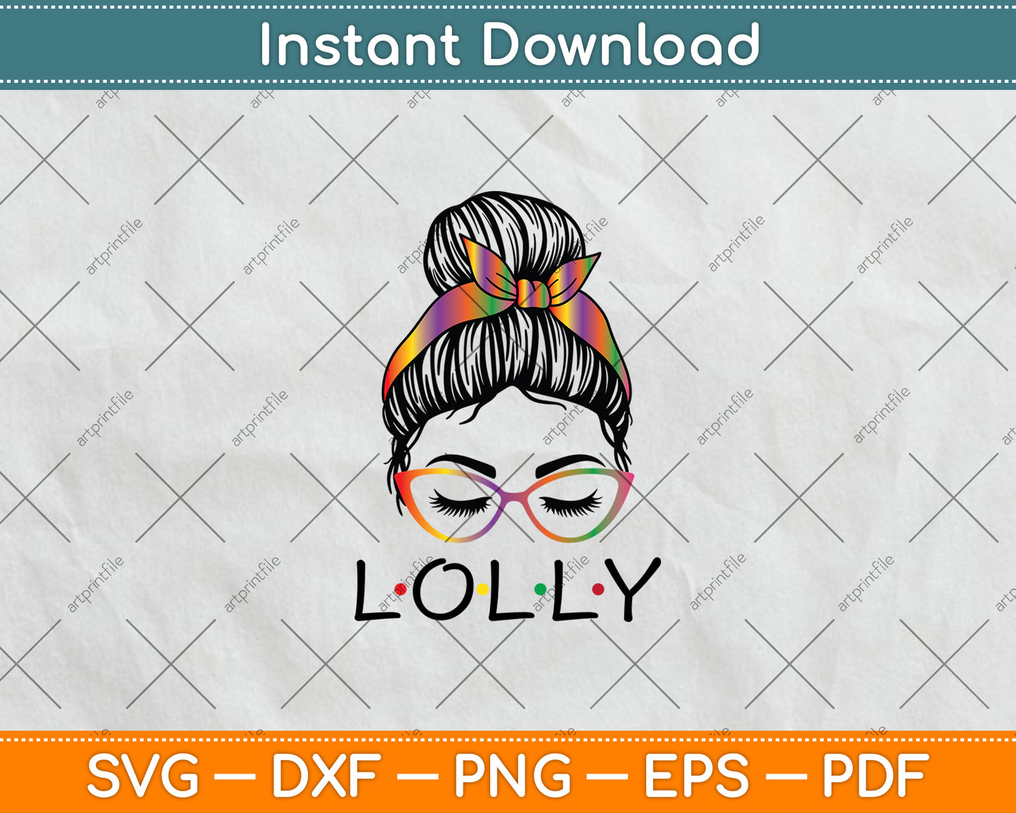 Messy Hair Bun Lolly Life Wink Eye Tie Dye Mothers Day Svg Digital Cutting File