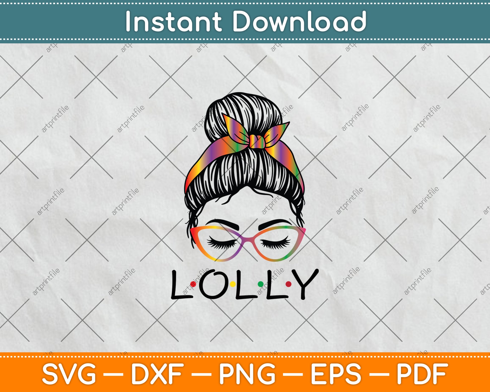 Messy Hair Bun Lolly Life Wink Eye Tie Dye Mothers Day Svg Digital Cutting File