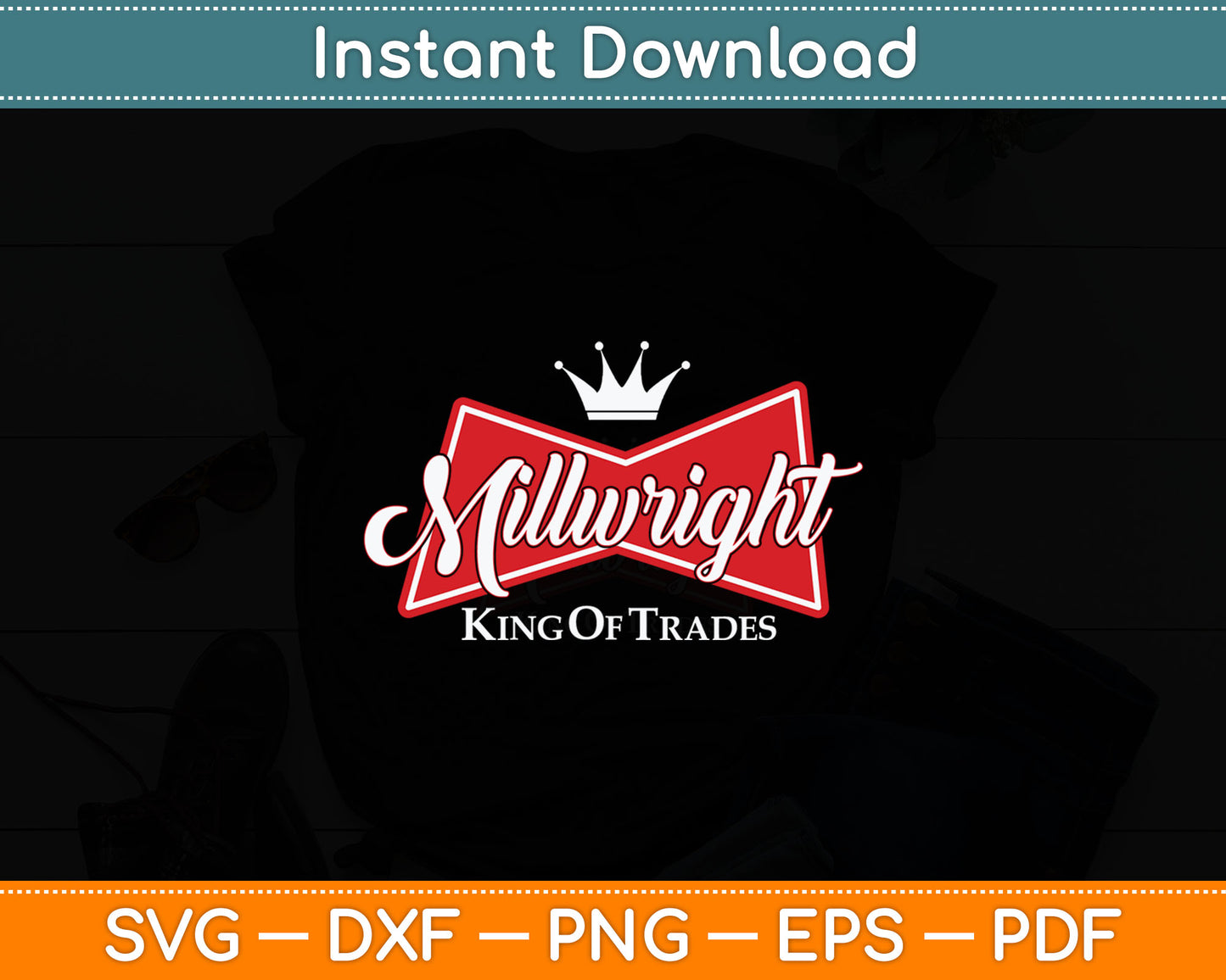 Millwright King Of Trades - Metal Worker Machine Operator Svg Digital Cutting File