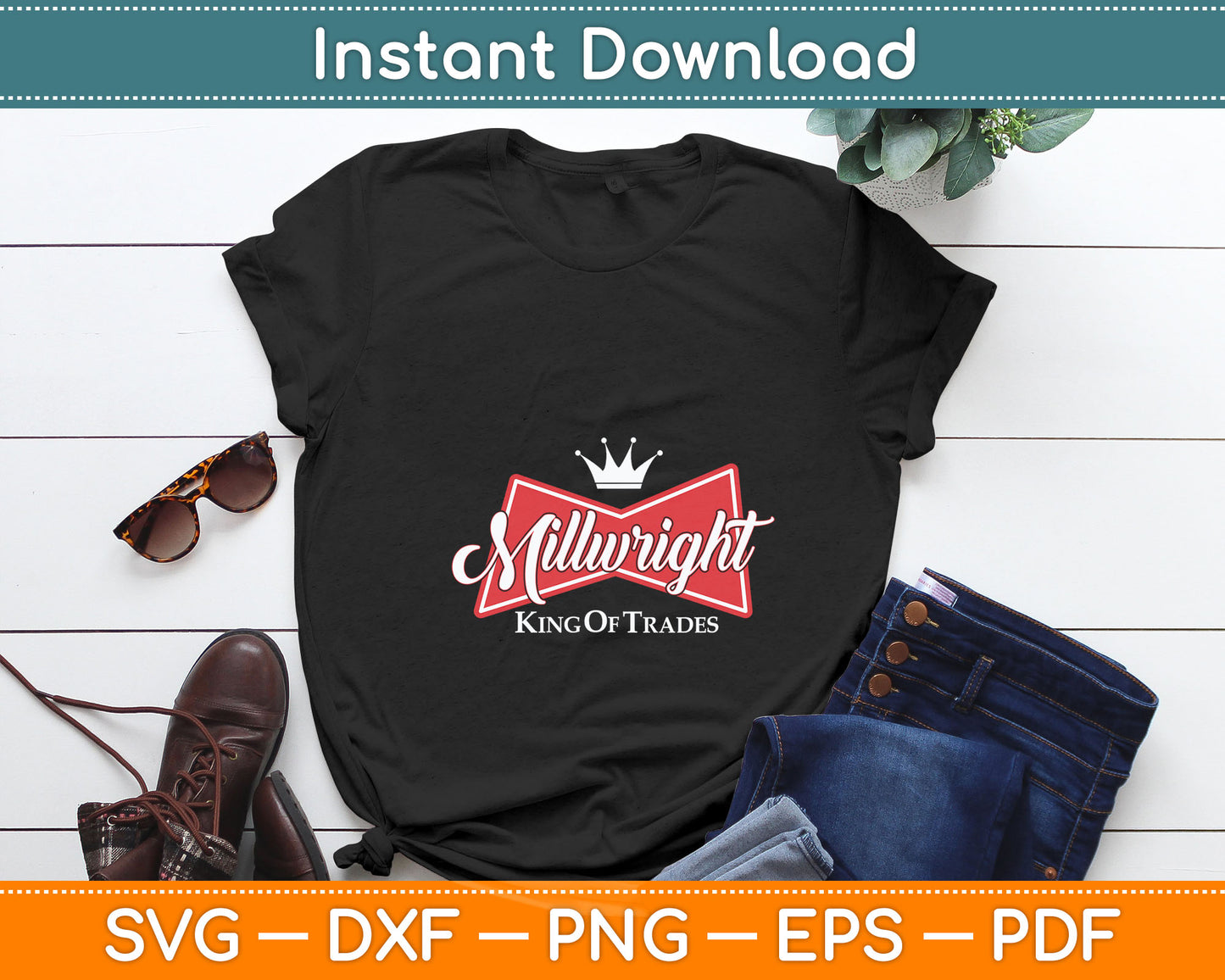 Millwright King Of Trades - Metal Worker Machine Operator Svg Digital Cutting File