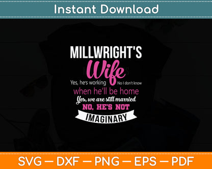 Millwright's Wife Gift Funny Wedding Anniversary Svg Digital Cutting File