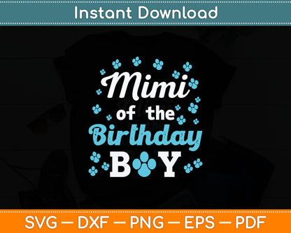 Mimi Of The Birthday Boy Dog Paw Bday Party Celebration Svg Digital Cutting File