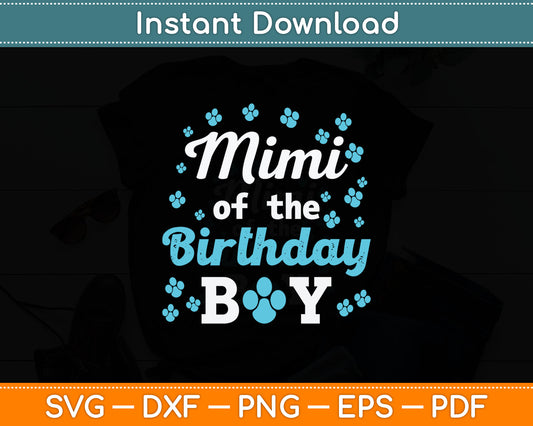 Mimi Of The Birthday Boy Dog Paw Bday Party Celebration Svg Digital Cutting File