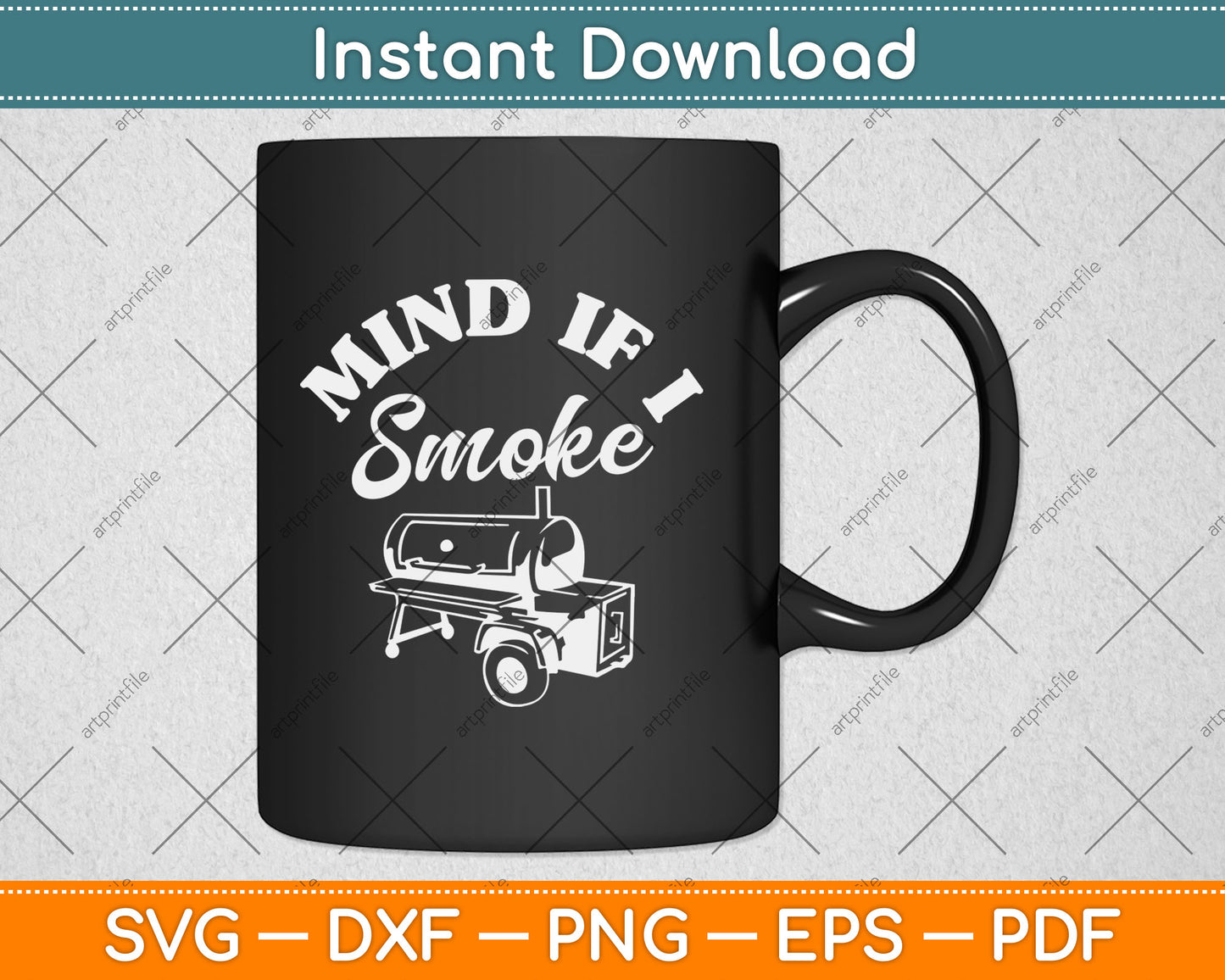Mind if I Smoke - Funny BBQ Smoker & Grilling Svg Digital Cutting File