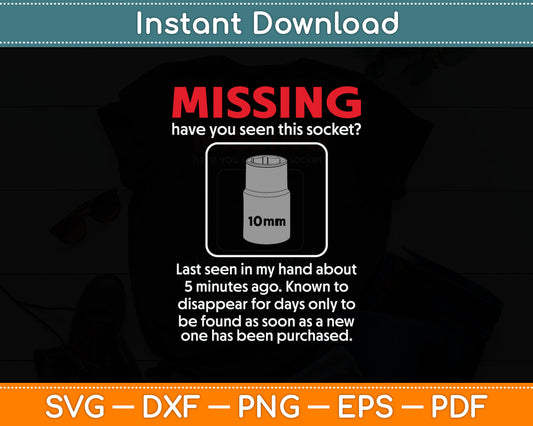 Missing Funny Mechanic Car Guy Hot Rod Gag Gift Svg Digital Cutting File