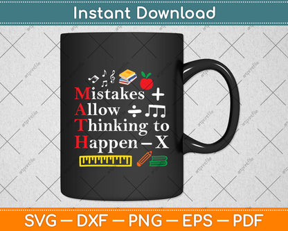 Mistakes Allow Thinking To Happen - Math Lover Math Teacher Svg Digital Cutting File