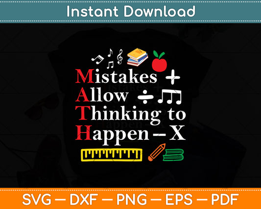 Mistakes Allow Thinking To Happen - Math Lover Math Teacher Svg Digital Cutting File
