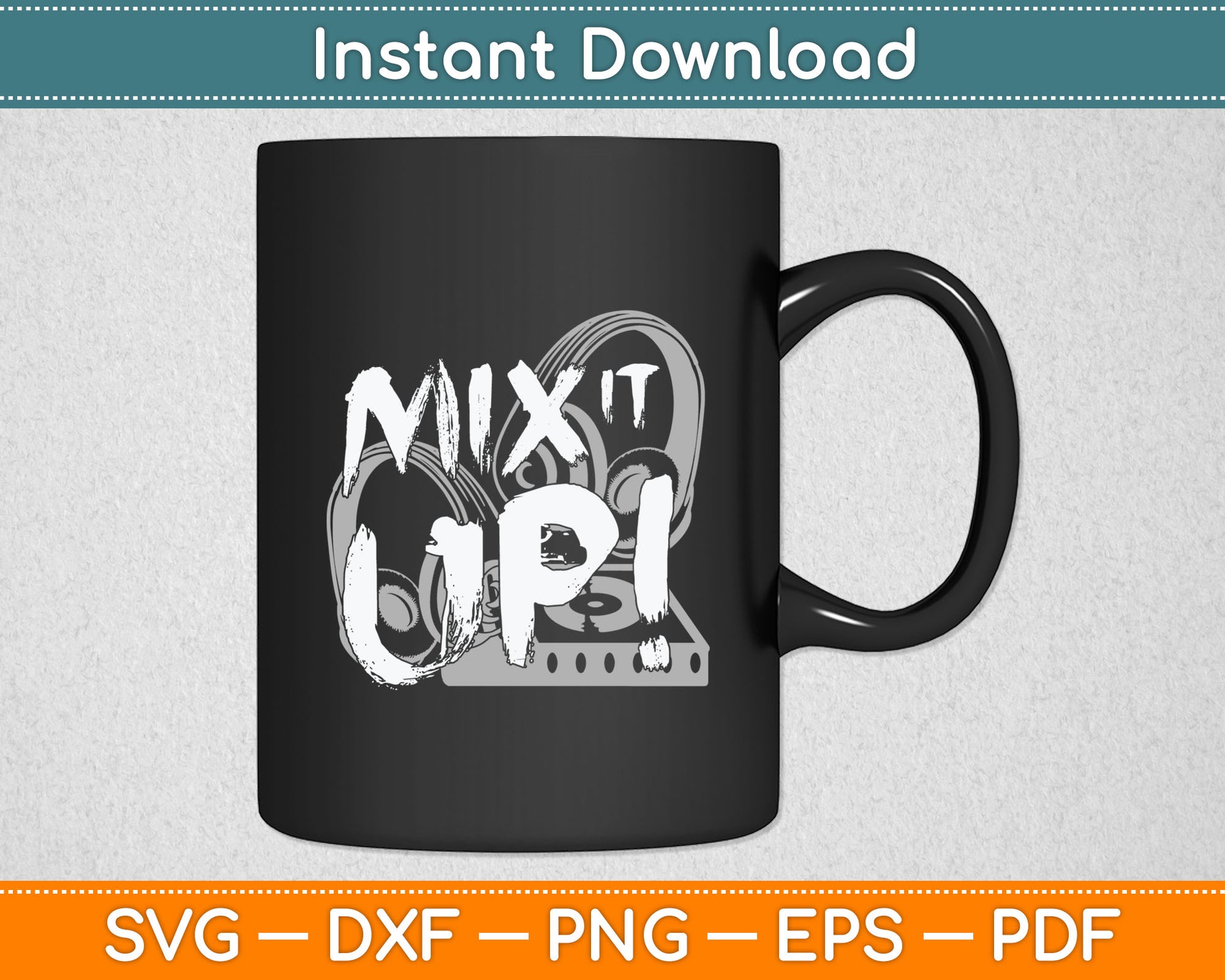 Mix it up Disc DJ Headphone Music Sound Funny Svg Digital Cutting File