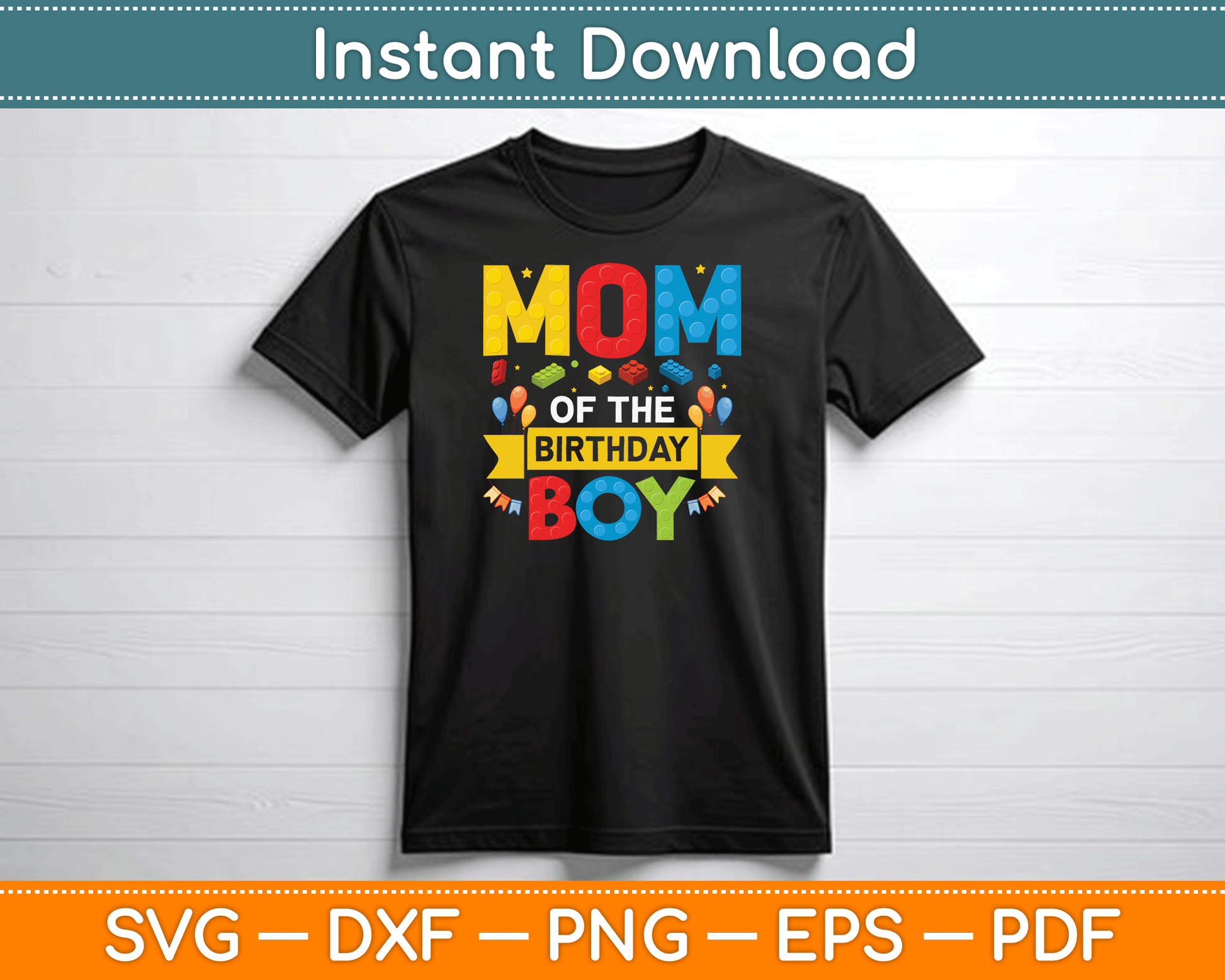 Mom Of The Birthday Boy Master Builder SVG Digital Cutting File