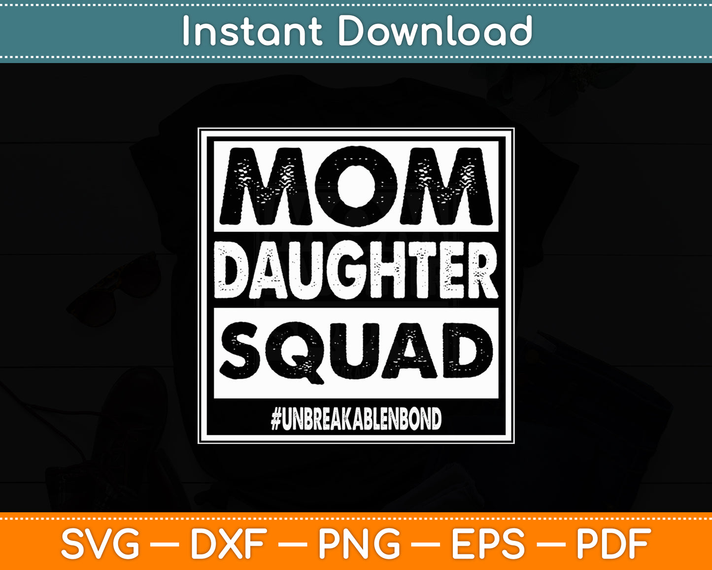 Mom Daughter Squad Happy Mother's Day Svg Digital Cutting File