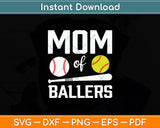 Mom Of Ballers Funny Baseball Svg Digital Cutting File