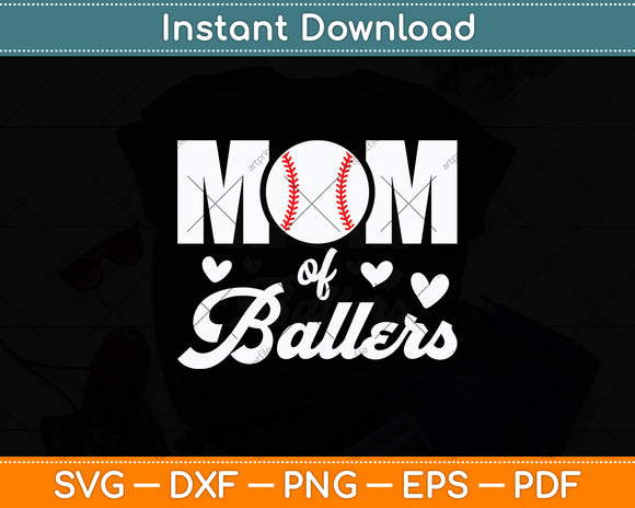 Mom Of Ballers Funny Baseball Mother's Day Svg Digital Cutting File