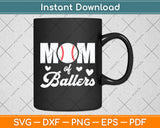 Mom Of Ballers Funny Baseball Mother's Day Svg Digital Cutting File