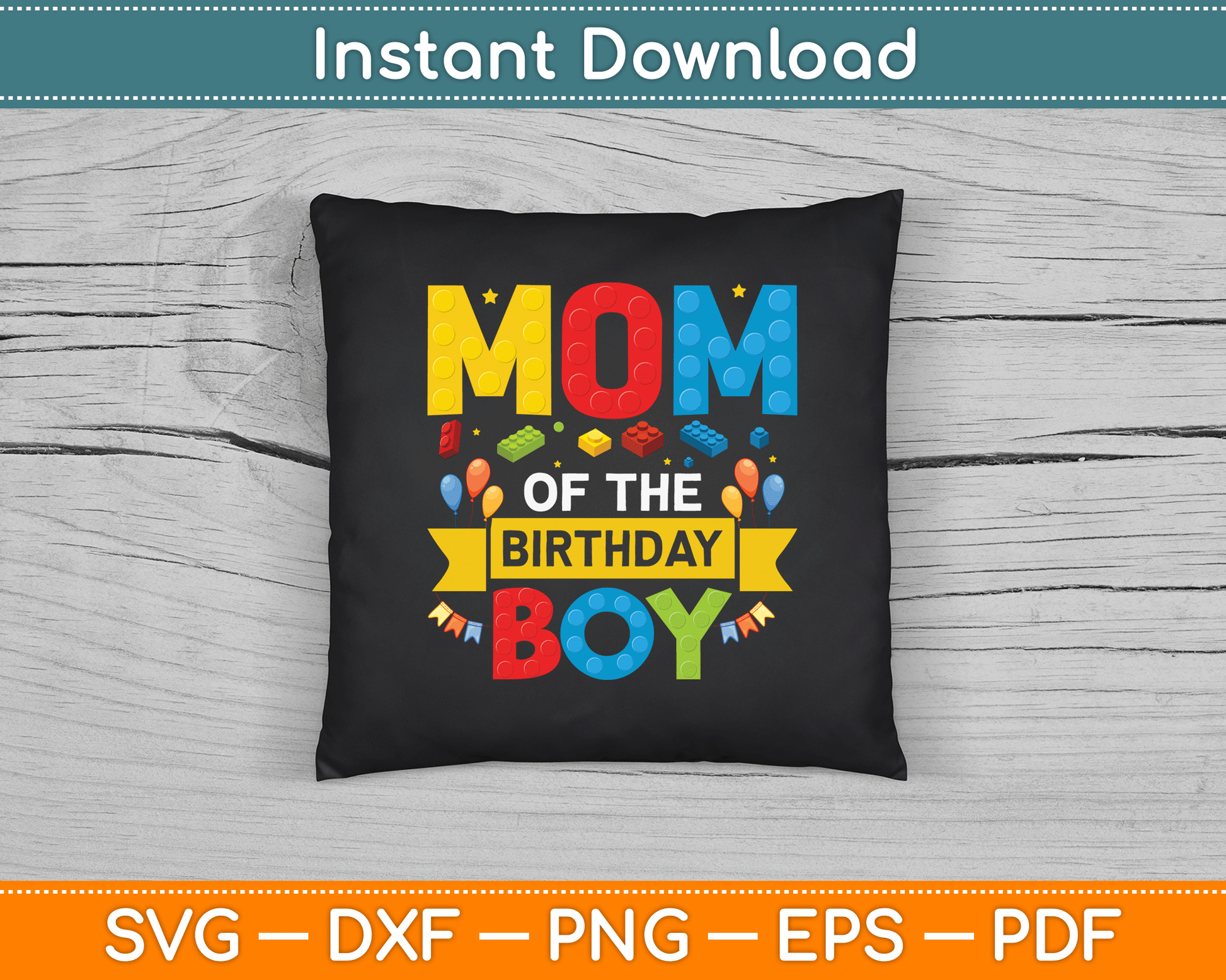 Mom Of The Birthday Boy Master Builder SVG Digital Cutting File
