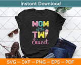 Mom Of The Two Sweet Birthday Girl Ice Cream Svg Digital Cutting File