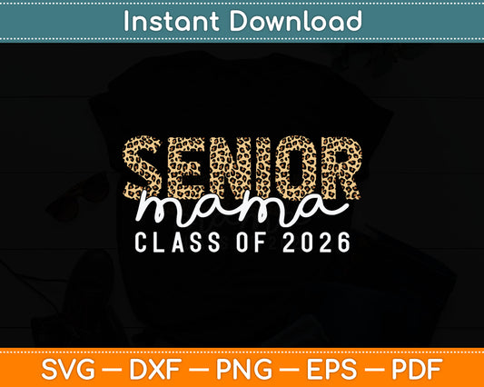Mom Senior 2026 Proud Mom Of A Class Of 2026 Graduate Svg Digital Cutting File