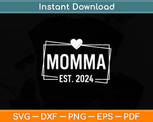 Momma EST 2024 Mother's Day Svg Digital Cutting File