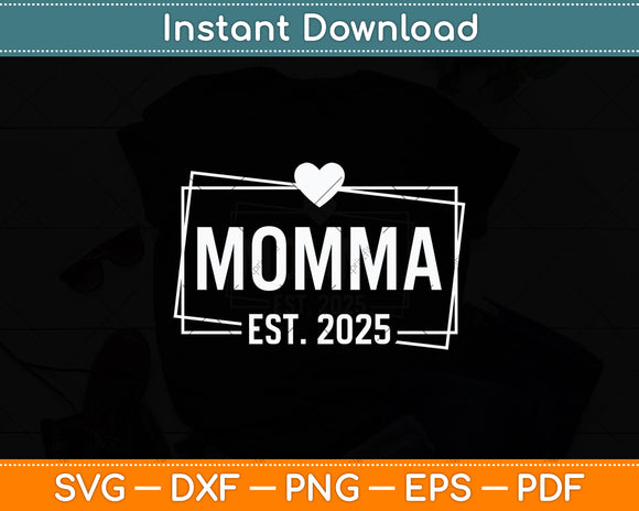 Momma EST 2025 Mother's Day Svg Digital Cutting File