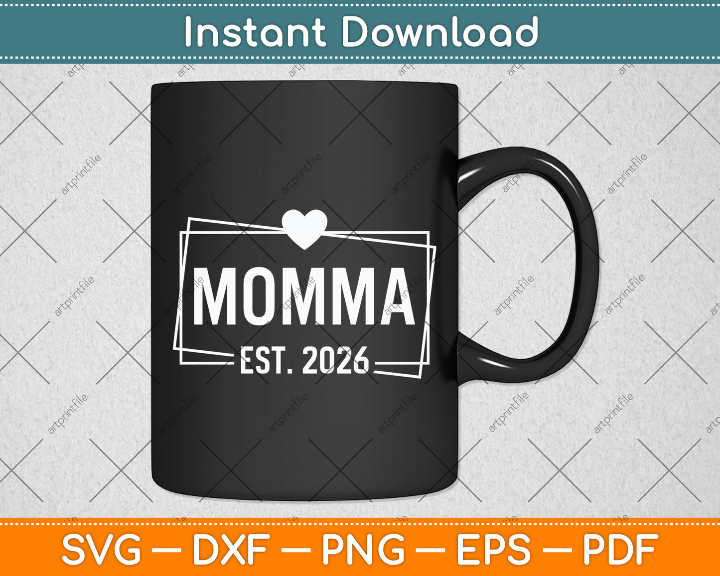 Momma EST 2026 Mother's Day Svg Digital Cutting File