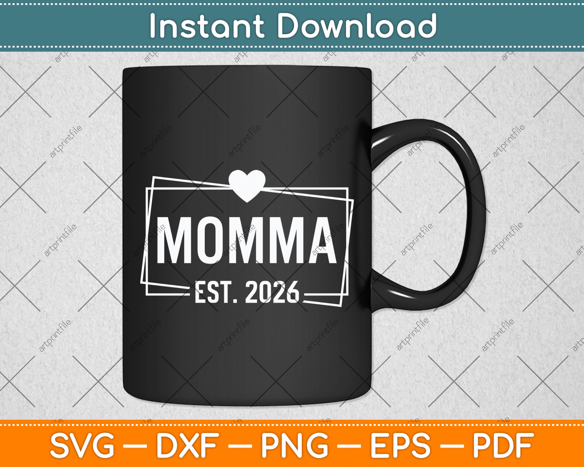 Momma EST 2026 Mother's Day Svg Digital Cutting File