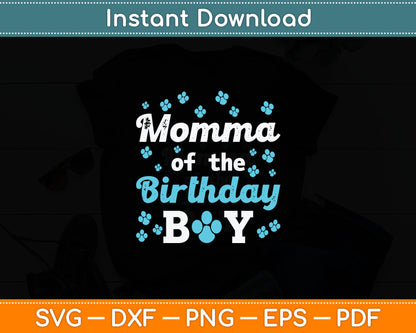 Momma Of The Birthday Boy Dog Paw Bday Party Celebration Svg Digital Cutting File