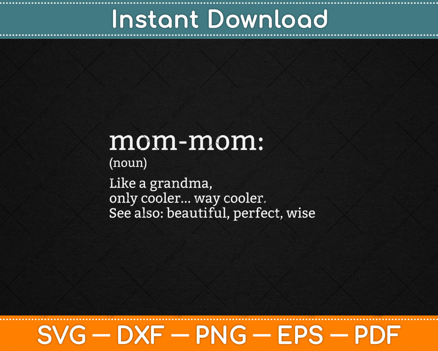 Mommom Gift Definition Grandma Mom-Mom Mothers Day Svg Digital Cutting File