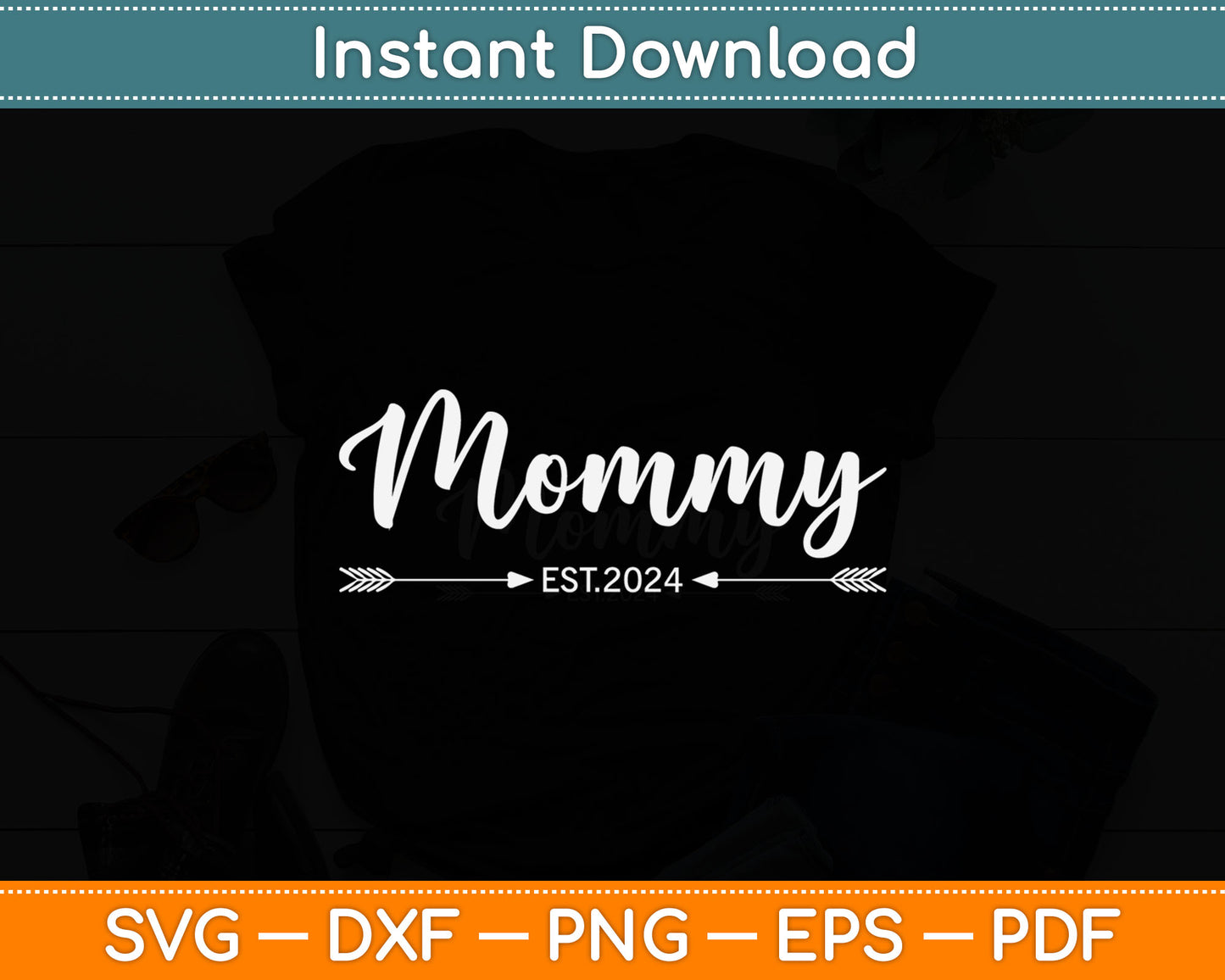 Mommy Est. 2024 Expect Baby 2024, Mothers Day 2024 New Mom Svg Design Cut File