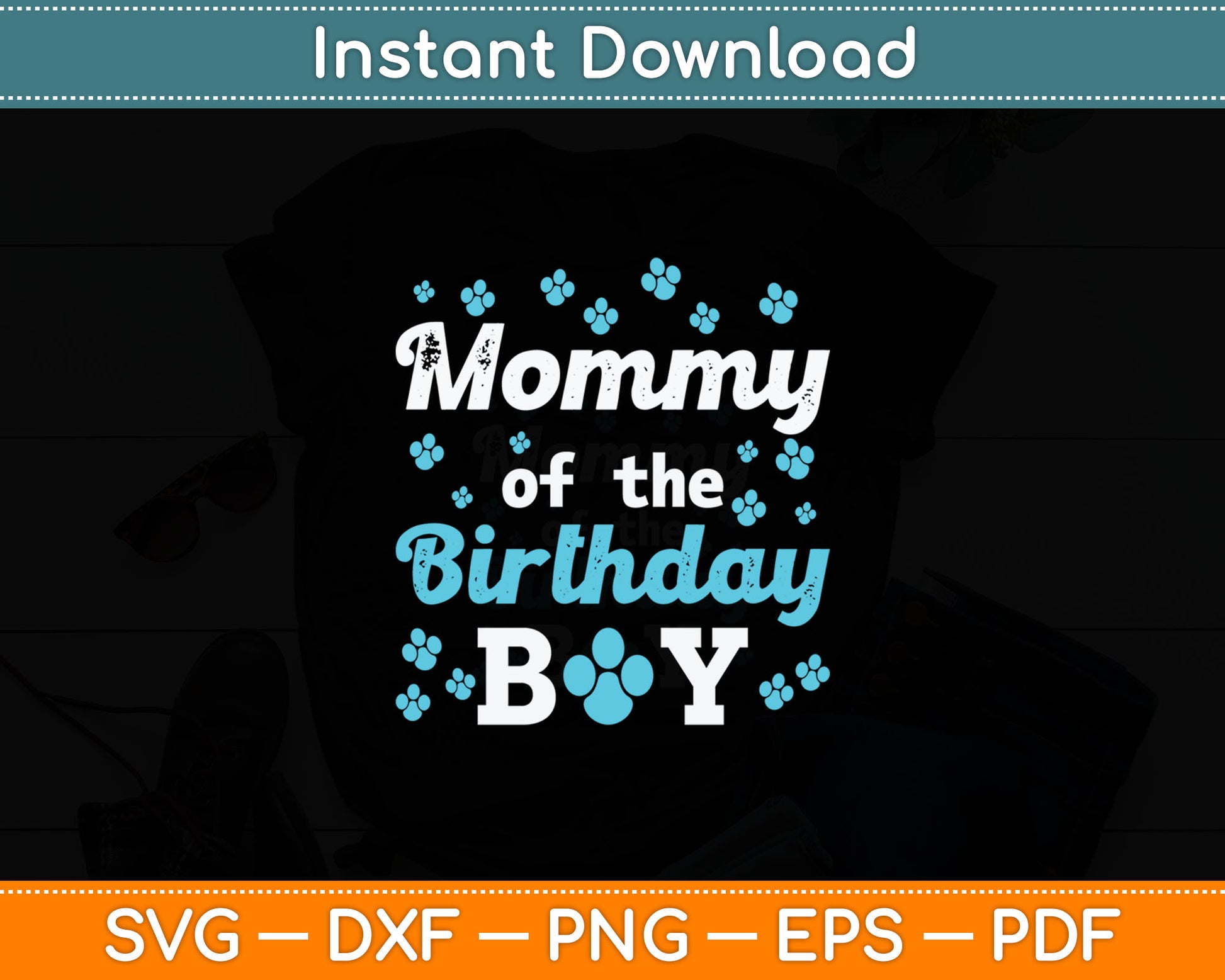Mommy Of The Birthday Boy Dog Paw Bday Party Celebration Svg Digital Cutting File