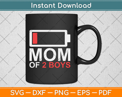 Mom of 2 Boys Gift from Son Mother's Day Birthday Svg Digital Cutting File