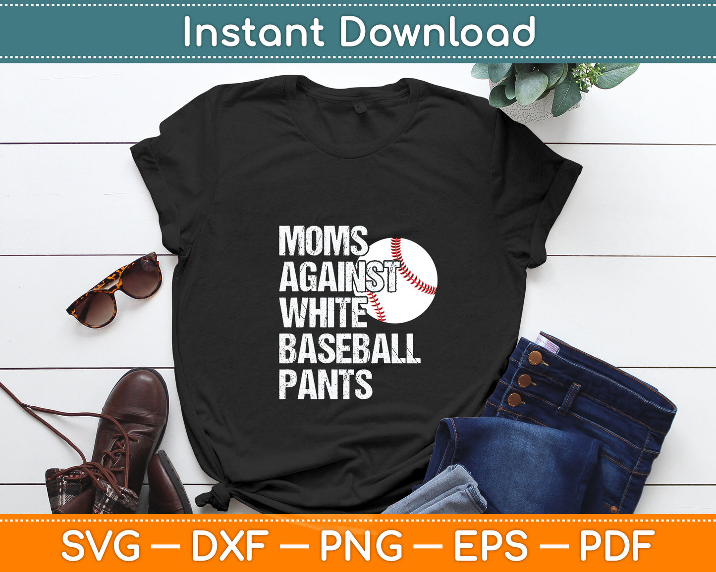 Moms Against White Baseball Pants Funny Baseball Mom Svg Digital Cutting File