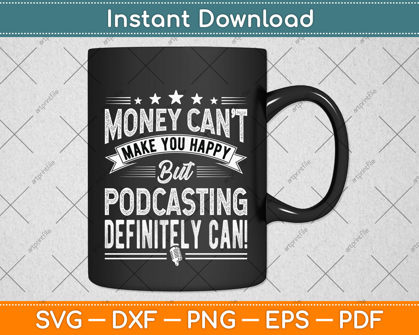 Money Can't Make You Happy Podcasting Svg Png Dxf Digital Cutting File
