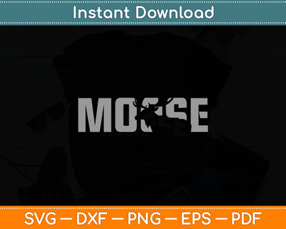 Moose Lover Svg Digital Cutting File