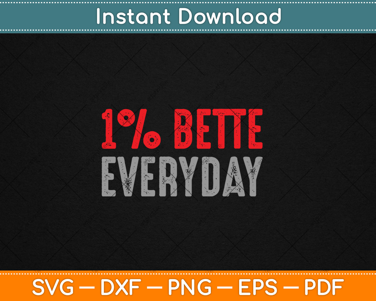 Motivation 1% Better Everyday Svg Digital Cutting File