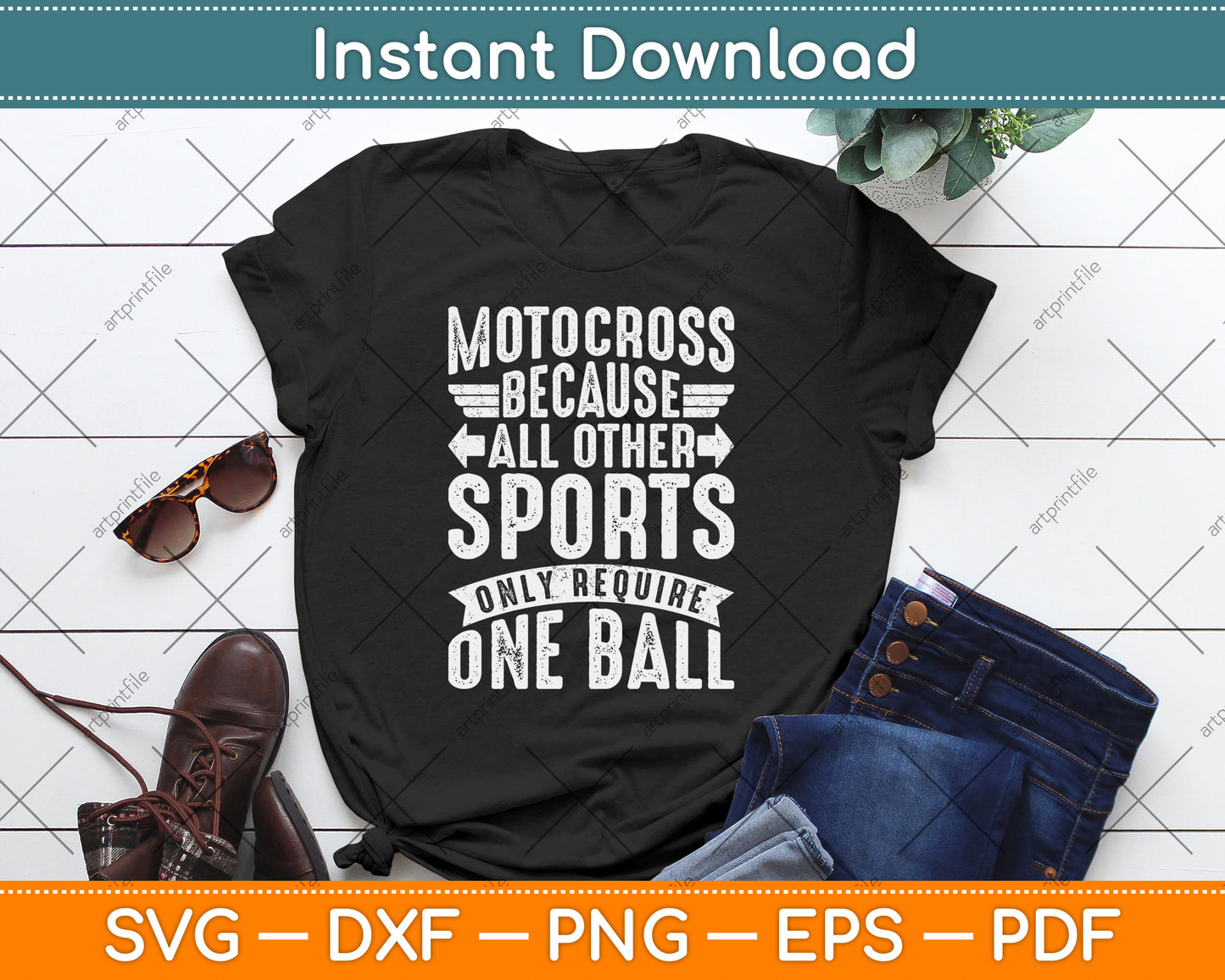 Motocross Because All Other Sports Require One Ball SVG PNG Digital Cutting File