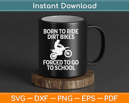 Motocross Motorcycle Ride Dirt Bikes Forced to School SVG Digital Cutting File