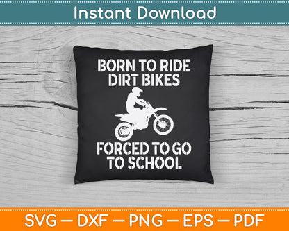 Motocross Motorcycle Ride Dirt Bikes Forced to School SVG Digital Cutting File
