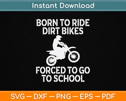 Motocross Motorcycle Ride Dirt Bikes Forced to School SVG Digital Cutting File