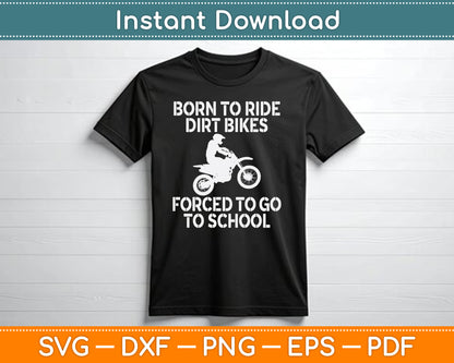 Motocross Motorcycle Ride Dirt Bikes Forced to School SVG Digital Cutting File