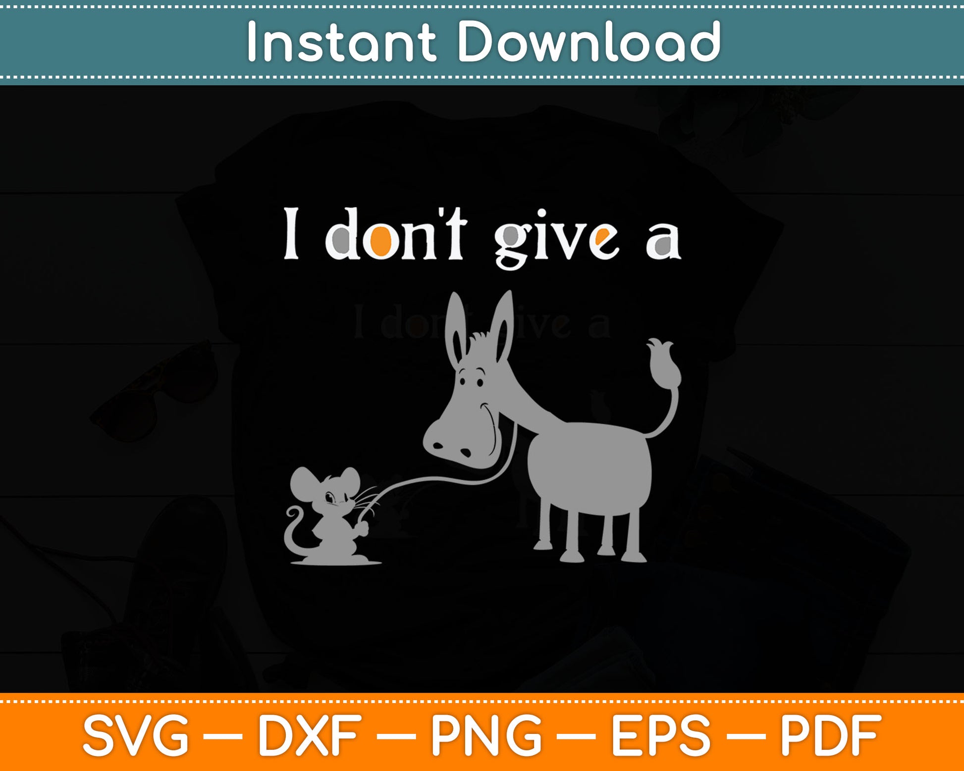 Mouse Walking a Donkey I Don't Give Rats Ass Svg Digital Cutting File