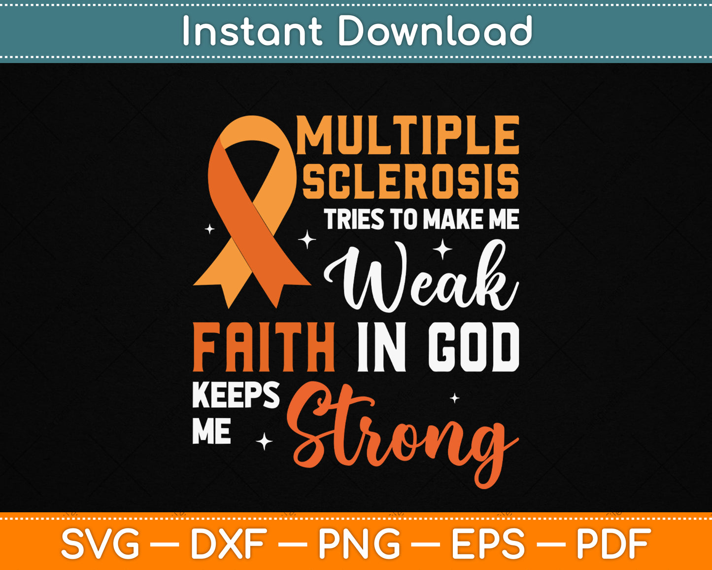 Multiple Sclerosis Faith God Jesus Multiple Sclerosis SVG Cutting File