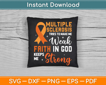 Multiple Sclerosis Faith God Jesus Multiple Sclerosis SVG Digital Cutting File