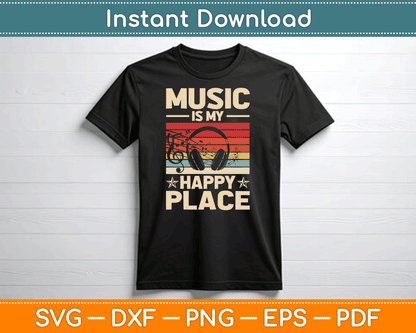 Music is My Happy Place Musician SVG Digital Cutting File