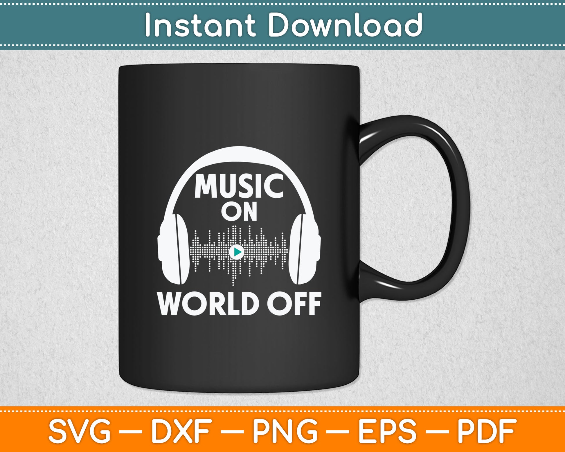 Music On World Off Cool Music DJ Svg Digital Cutting File