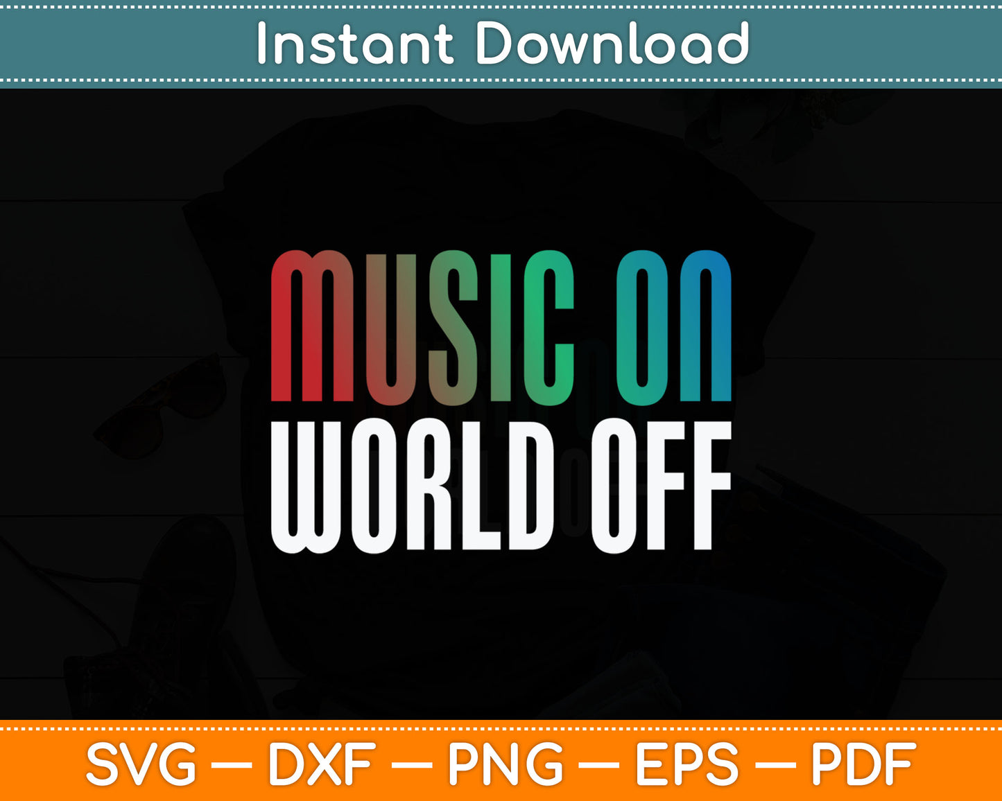 Music On World Off Music Lovers DJ Musicians Svg Digital Cutting File