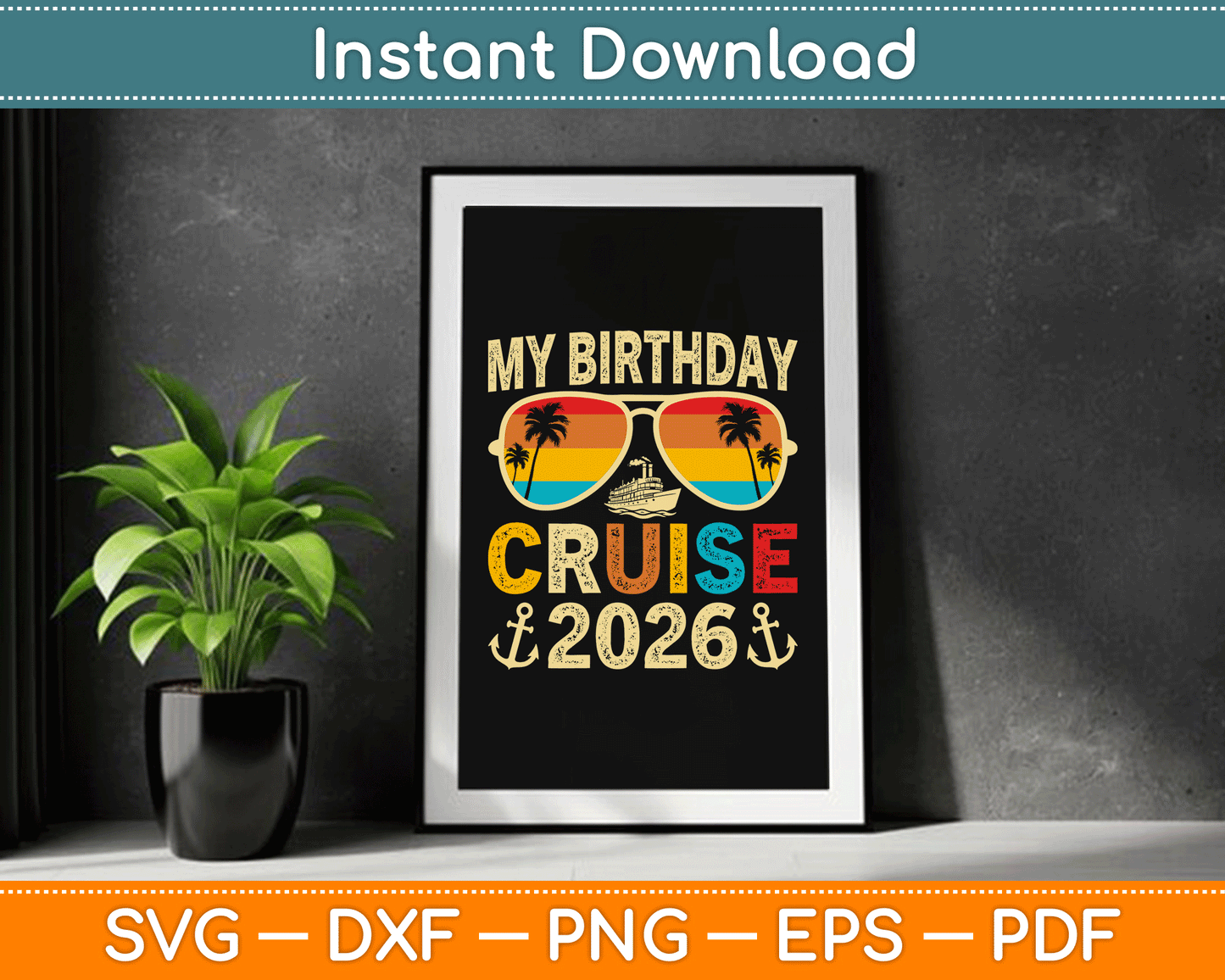 My Birthday Cruise 2026 Party Cruise Birthday SVG Digital Cutting File