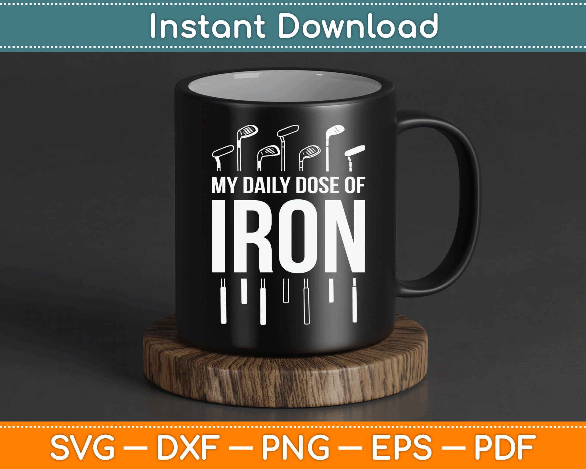 My Daily Dose of Iron Funny Golf Retirement SVG Digital Cutting File